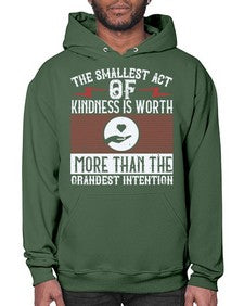 The smallest act of kindness is worth more than the grandest intention Style 22# - volunteer- Hoodie