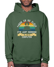 There is no cloud 11# - computer- Hoodie