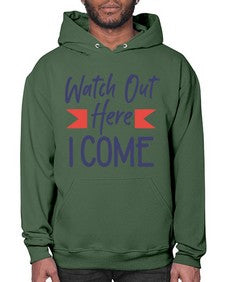 Watch Out Here I Come 989# - graduation- Hoodie