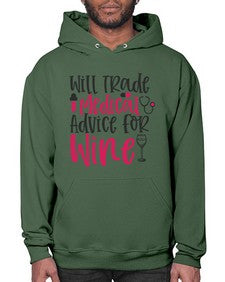 Will Trade Medical Advice for Wine Style 1646# - nurse- Hoodie