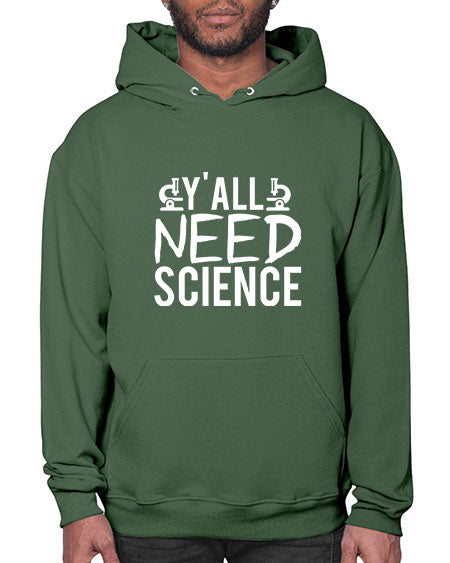 Yall Need Science 7# - general science- Hoodie