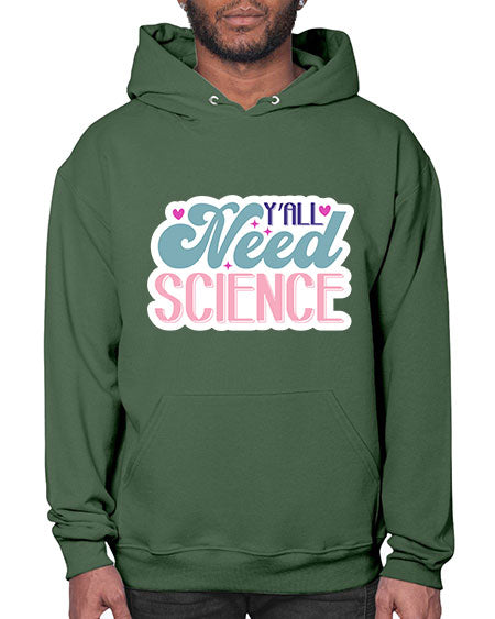 Yall need science 3# - general science- Hoodie