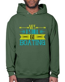 Yes I still go Boating 47# - boats- Hoodie