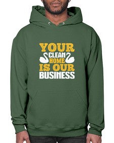 Your clean home is our Business Style 490# - cleaner- Hoodie