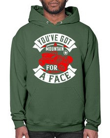 Youve got a mountain for a face 67# - hot rod- Hoodie