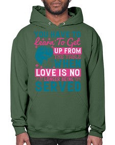 Youve got to learn to leave the table when loves no longer being served Style 41# - black afro- Hoodie
