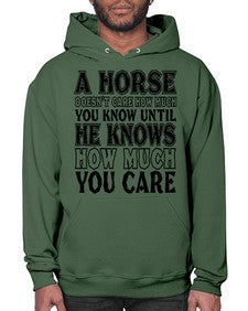a horse doesnt care how much you know until - horse- Hoodie