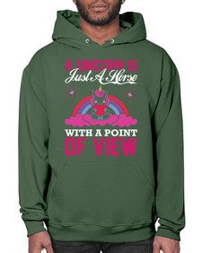 a unicorn is just a horse with a point of view 3# - unicorn- Hoodie