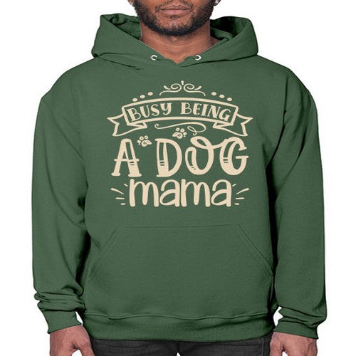busy being a dog mama 66# - dogs- Hoodie