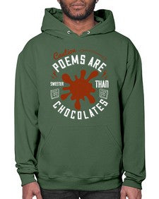 caution poems are sweeter than chocolates 77# - chocolate- Hoodie