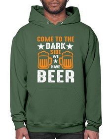 come to the dark side we 124# - beer- Hoodie