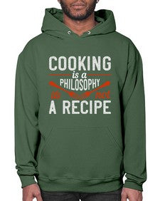 cooking is a philosophy its not a recipe 128# - cooking- Hoodie