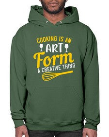 cooking is an art form a creative thing 132# - cooking- Hoodie