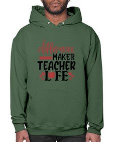 difference maker teacher life Style 120# - teacher- Hoodie