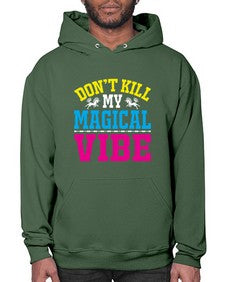 dont kill my magical vibe 95# - unicorn- Hoodie
