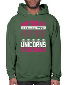 hope your day is filled with unicorns and glitter 169# - unicorn- Hoodie
