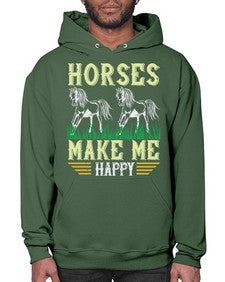 horses make me happy Style 40# - horse- Hoodie