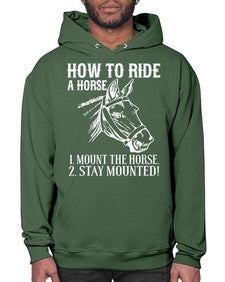 how to ride a horse just stay mounted - horse- Hoodie