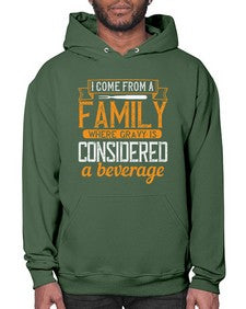i come from a family where gravy is considered a beverage 202# - cooking- Hoodie
