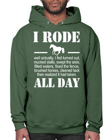 i rode my horse all day - horse- Hoodie