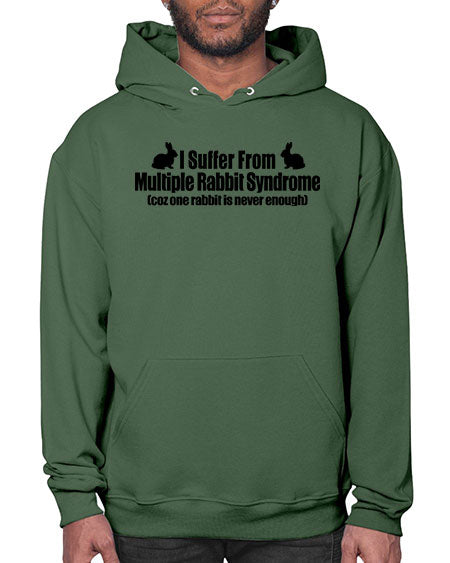 i suffer from mulitple rabbit syndrome - rabbit- Hoodie