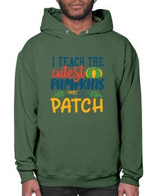 i teach the cutest pumpkins in the patch Style 209# - teacher- Hoodie