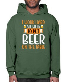 i work hard all week 252# - beer- Hoodie