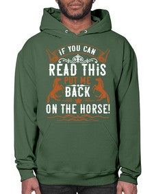 if you can read this put me back on the horse Style 37# - horse- Hoodie