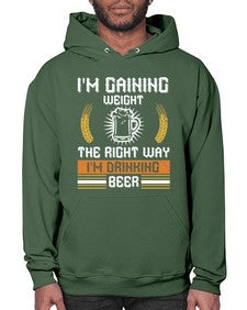 im gaining weight the right way im drinking beer 1190# - beer- Hoodie
