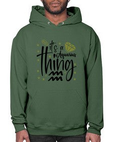 its a Aquarius thing 263# - aquarius- Hoodie
