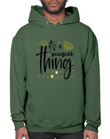 its a cancer thing 264# - cancer- Hoodie