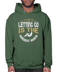letting go is the hardest asana  408# - yoga- Hoodie