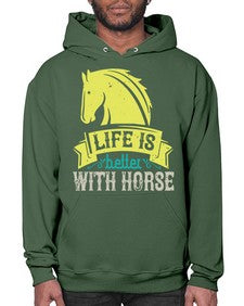 life is better with horse Style 29# - horse- Hoodie