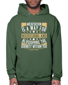 meditation is a way for nourishing and blossoming the divinity within you  422# - yoga- Hoodie