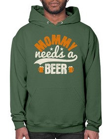 mommy needs a beer 1395# - beer- Hoodie