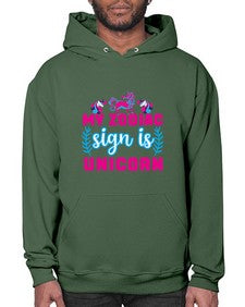 my zodiac sign is unicorn 325# - unicorn- Hoodie