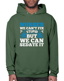 nurses we cant fix Style 1259# - nurse- Hoodie