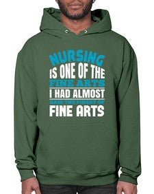 nursing is one of the fine arts Style 1275# - nurse- Hoodie
