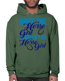 once the horse girl always the horse girl - horse- Hoodie