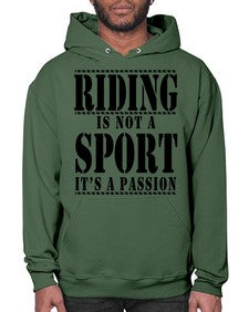 riding is not a sport its a passion - horse- Hoodie