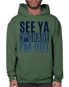 see ya third grade im out 845# - third grade- Hoodie