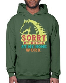 sorry my horse at my home work Style 22# - horse- Hoodie