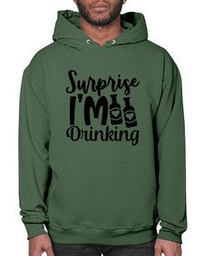surprise im drinking 409# - beer- Hoodie