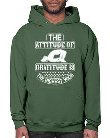 the attitude of gratitude is the highest yoga  544# - yoga- Hoodie