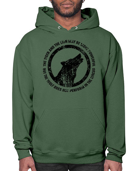 the tiger and the lion may be more powerful - wolf- Hoodie