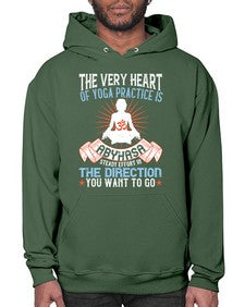 the very heart of yoga practice is abyhasa steady effort in the direction you want to go  564# - yoga- Hoodie