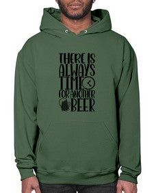 there is always time for another beer 1629# - beer- Hoodie