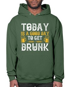today is a good day to get drunk 1660# - beer- Hoodie