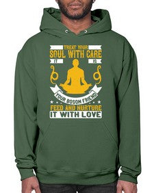 treat your soul with care it is your bosom friend feed and nurture it with love  588# - yoga- Hoodie