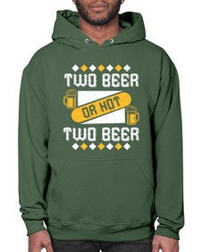 two beer or not two beer 1677# - beer- Hoodie